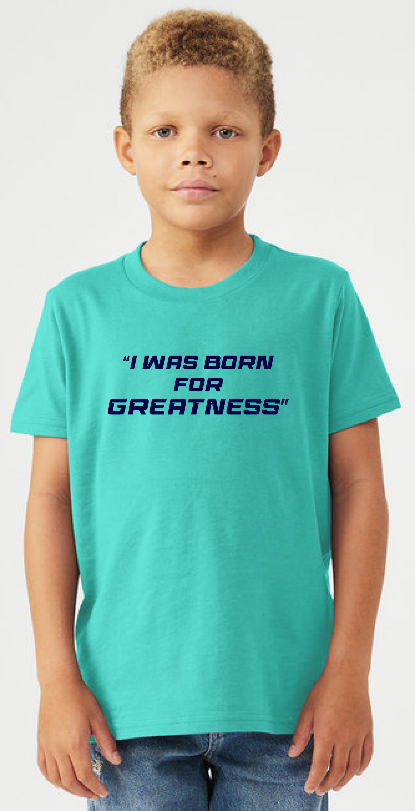 Limited First Edition - I WAS BORN FOR GREATNESS – Youth Tee