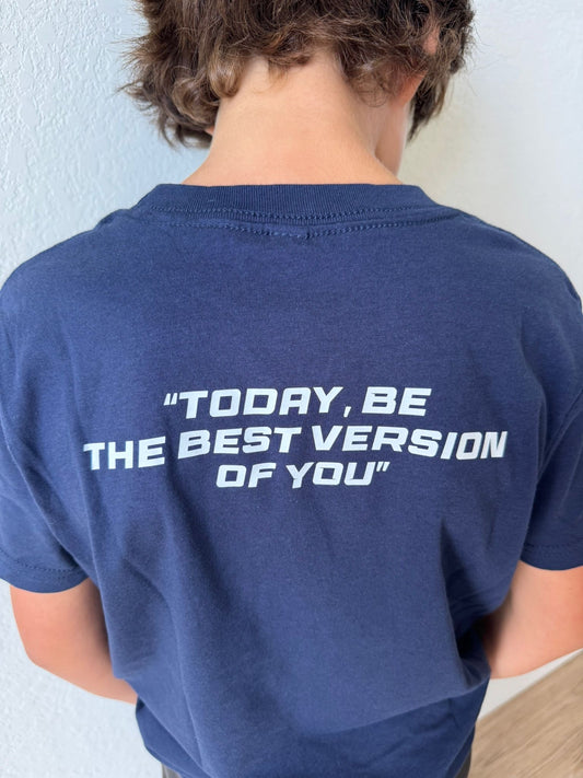 Limited First Edition - TODAY, BE THE BEST VERSION OF YOU – Youth Tee