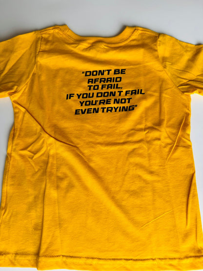 Limited First Edition - DON'T BE AFRAID TO FAIL – Youth Tee