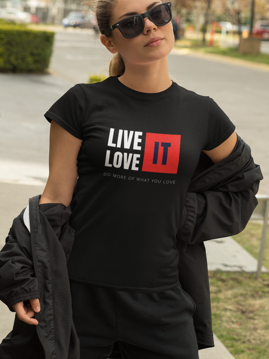 “Live Love It” – Women’s Tee | Kindness Collection
