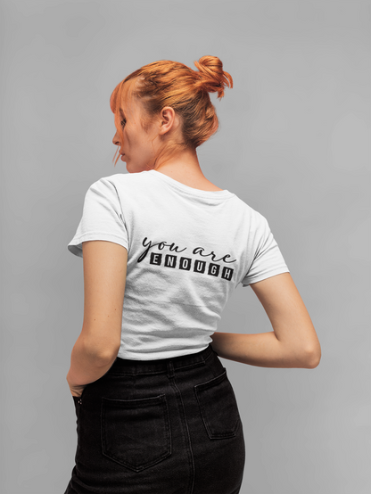 “Be You / You Are Enough” – Women’s Tee | Inspire Collection