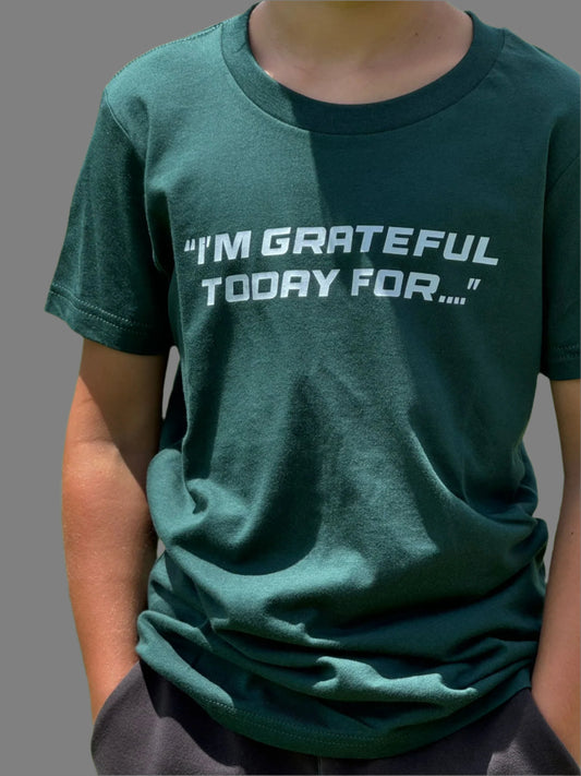 Limited First Edition - I'M GRATEFUL TODAY FOR… – Youth Tee