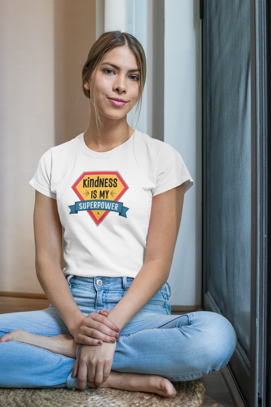 “Kindness Is My Superpower” – Women’s Tee | Kindness Collection